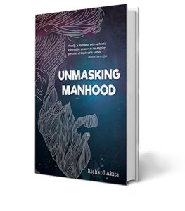 Unmasking Manhood